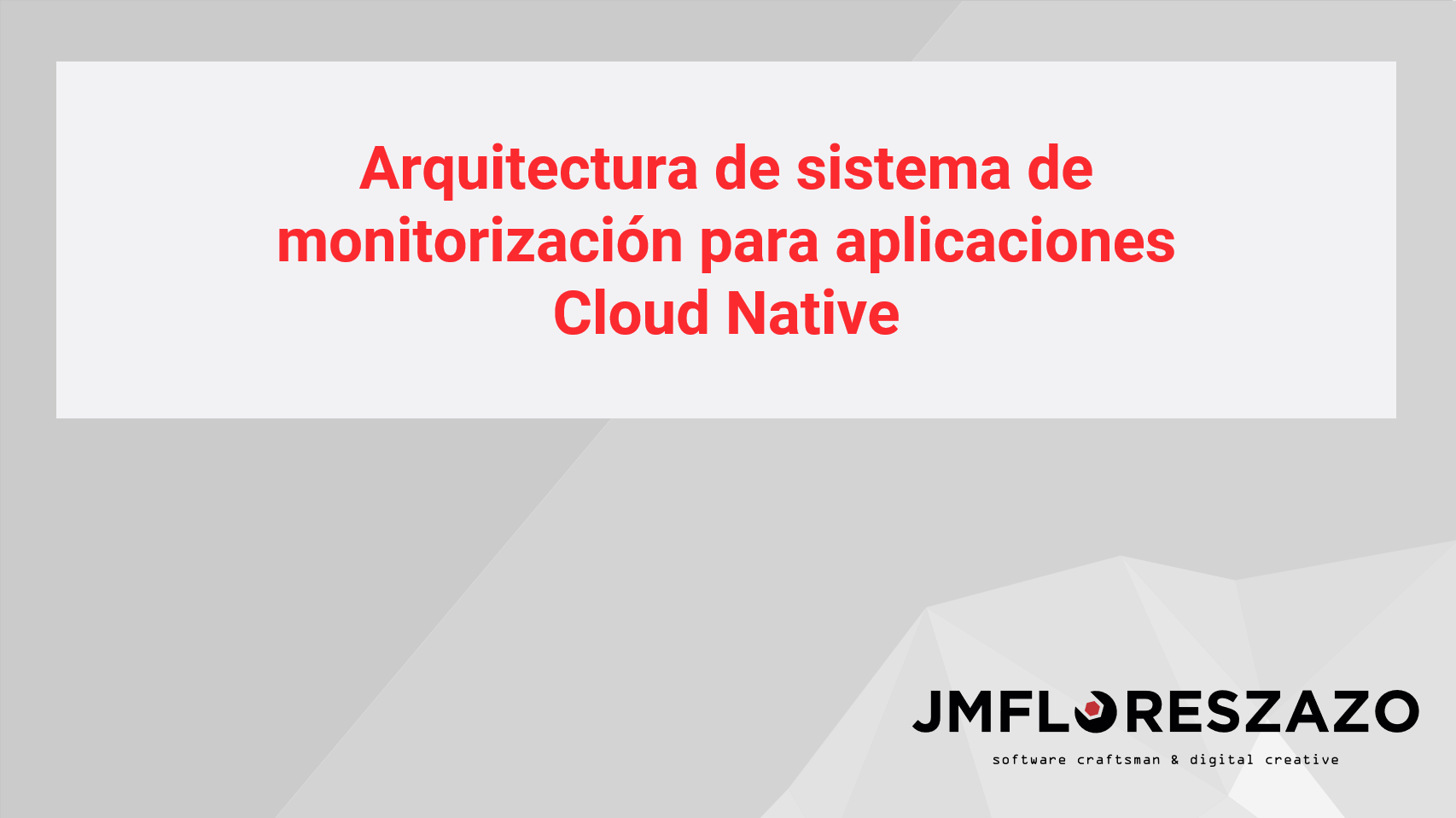 Monitorización moderna de aplicaciones