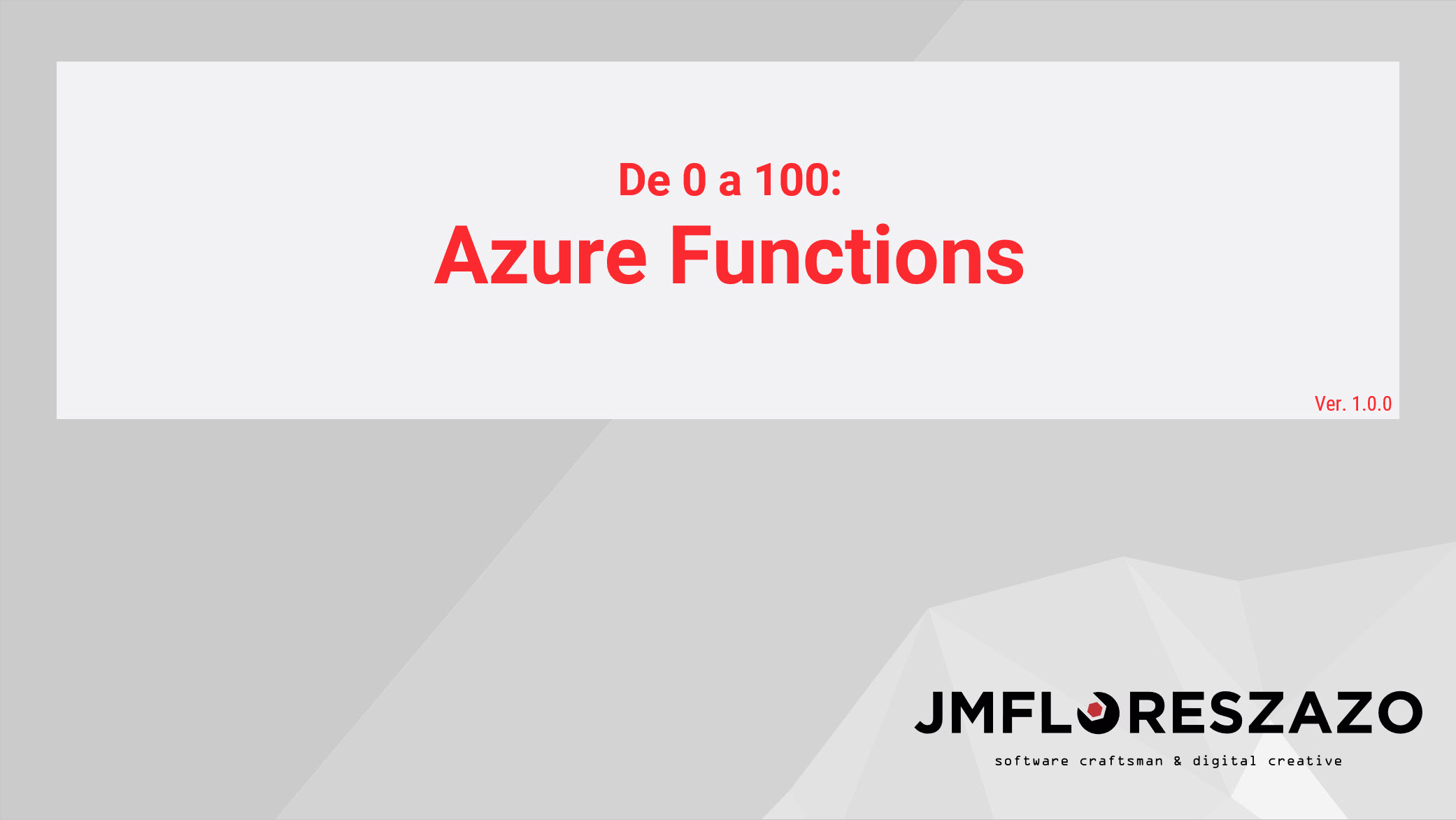 De 0 a 100 con Azure Functions