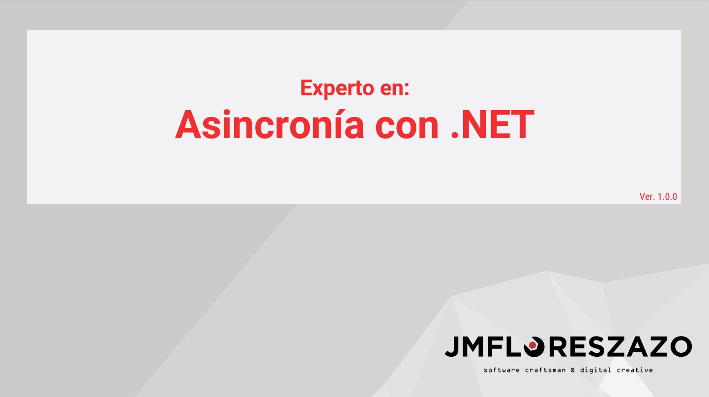 Experto en: Asincronía con .NET (1/2)