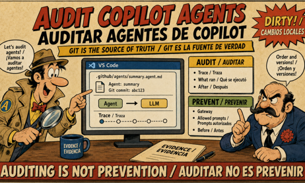 Auditar agentes de Copilot en VS Code: git es la única versión que importa (y auditar no es lo mismo que prevenir)